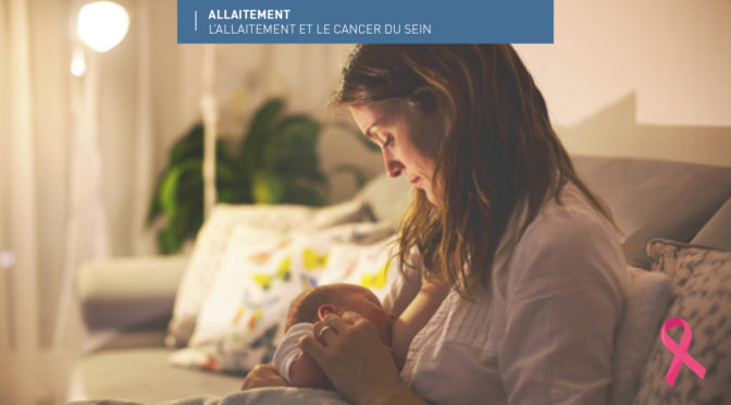 Allaitement après un cancer du sein : faisons le point